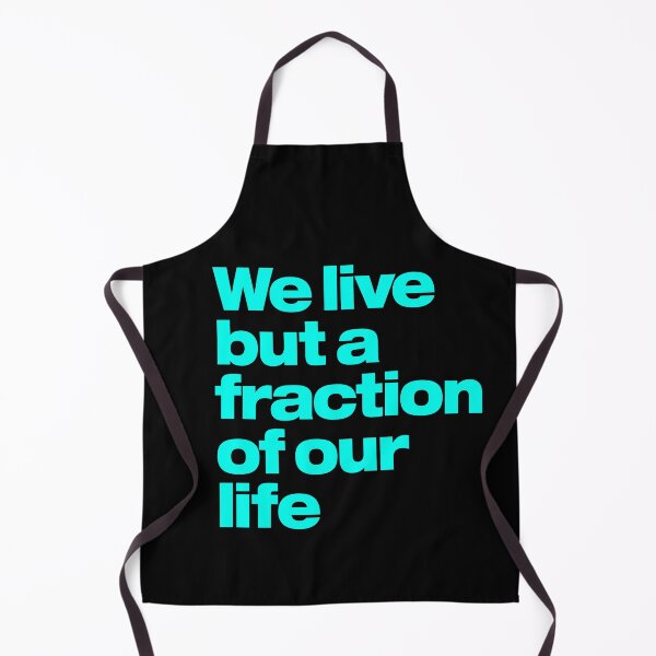 Item preview, We live but a fraction of our life. v.1 designed and sold by x1brett.