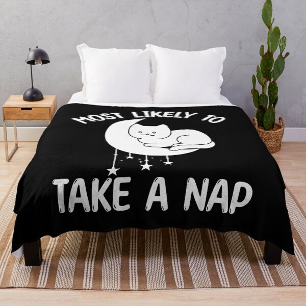 Item preview, Most Likely To Take a Nap designed and sold by RepublicOfFire.