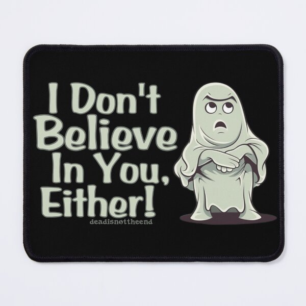 Item preview, I Don't Believe In You, Either designed and sold by DINTE.