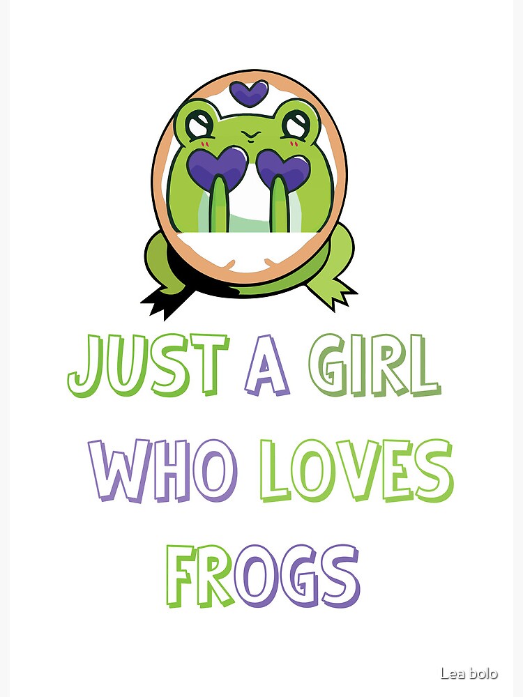 Just a Girl Who Loves Frogs : Frog Gift, Frog Women, Funny Animal Gift,  Funny Frog Lover, Print Sublimation Designs, PNG Files High Resolution Art  Board Print for Sale by Lea bolo