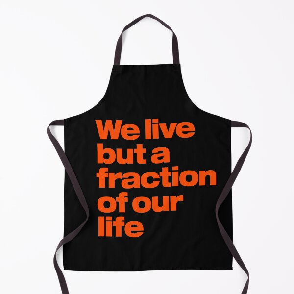 Item preview, We live but a fraction of our life. v.6 designed and sold by x1brett.