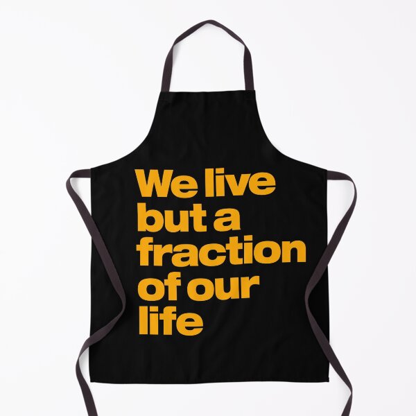 Item preview, We live but a fraction of our life. v.7 designed and sold by x1brett.