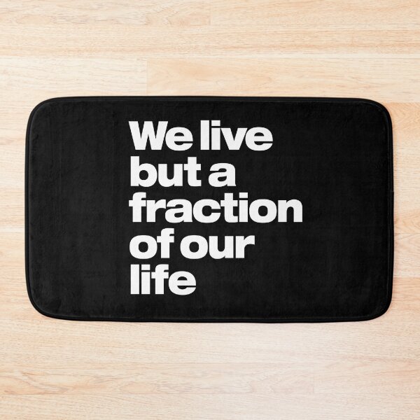 Item preview, We live but a fraction of our life. v.9 designed and sold by x1brett.