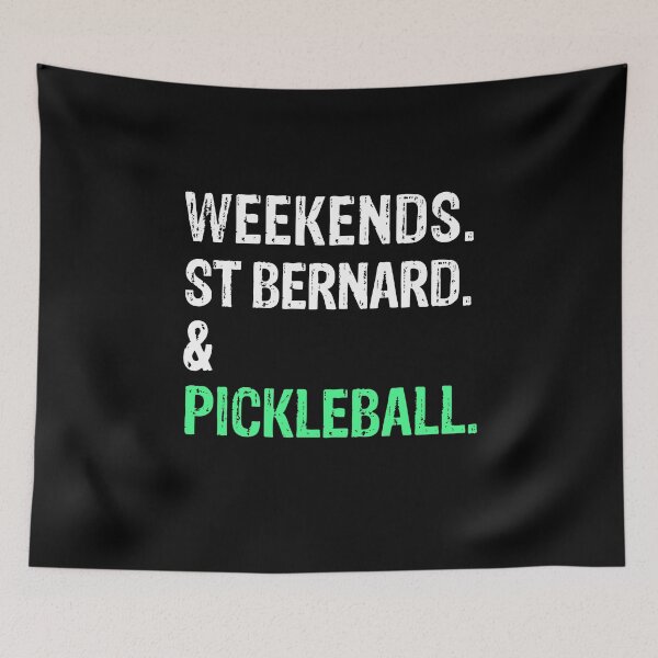 Item preview, Weekends St Bernard and Pickleball Funny Dog Gift  designed and sold by Guarddogdrive.