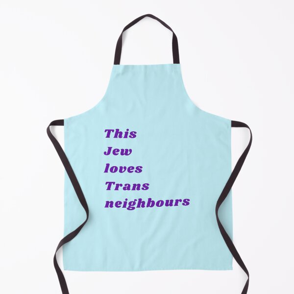 Item preview, This Jew Loves Trans Neighbours designed and sold by Devon Spier.