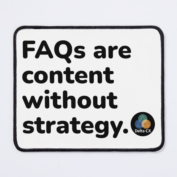 Artikelvorschau, FAQs sind Inhalte ohne Strategie. entworfen und verkauft von Delta CX.
