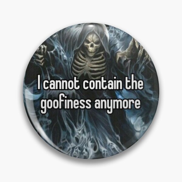 Item preview, I cannot contain the goofiness anymore designed and sold by cocksnot.