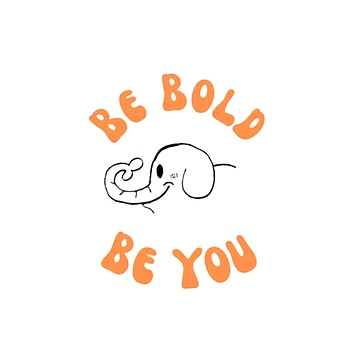 Artwork thumbnail, Be Bold, Be YOU (Orange) by RascalDesigns