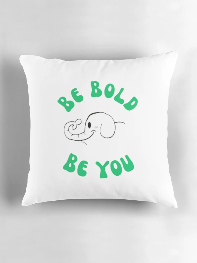 Thumbnail 3 of 4, Pillow, Be Bold, Be YOU (Green) designed and sold by RascalDesigns.