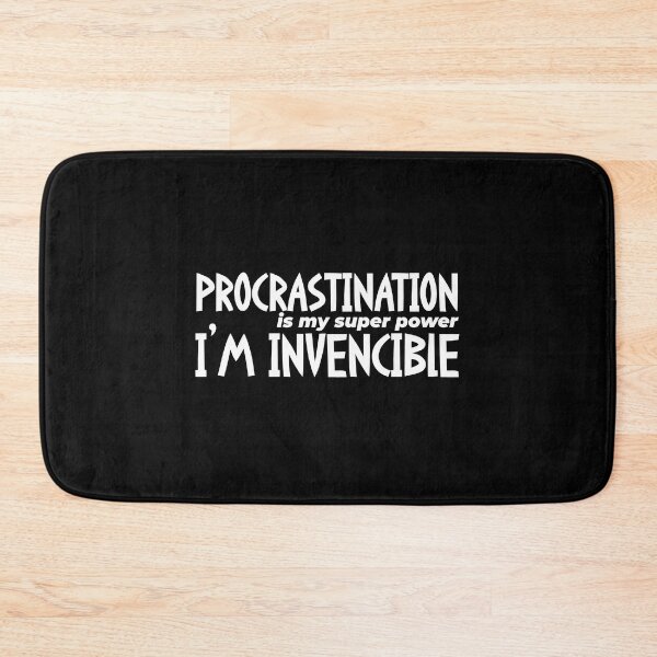 Item preview, Procrastination is my super power, I'm invencible. designed and sold by keilamariadesig.