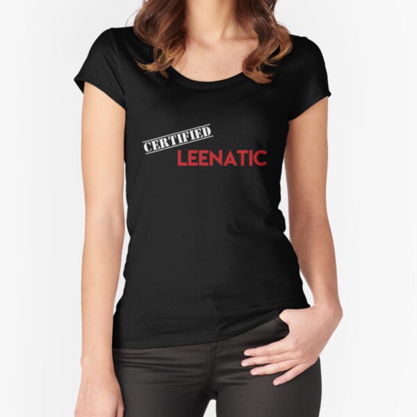 Certified Leenatic Fitted Scoop T-Shirt