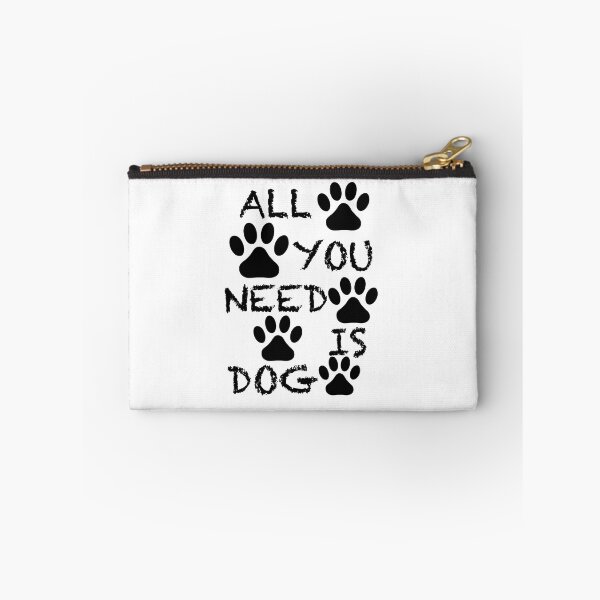 Item preview, All you Need is a Dog designed and sold by PurfectPredator.