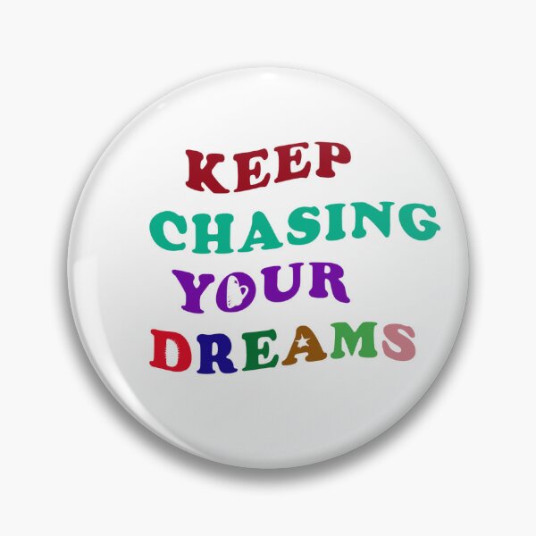Item preview, Keep Chasing Your Dreams designed and sold by abhilash14001.