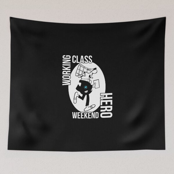 Item preview, Working class weekend hero designed and sold by Pbogdis13.