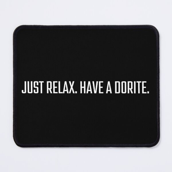 Item preview, Just relax have a dorite, simple and clear meaning designed and sold by Drzamag.