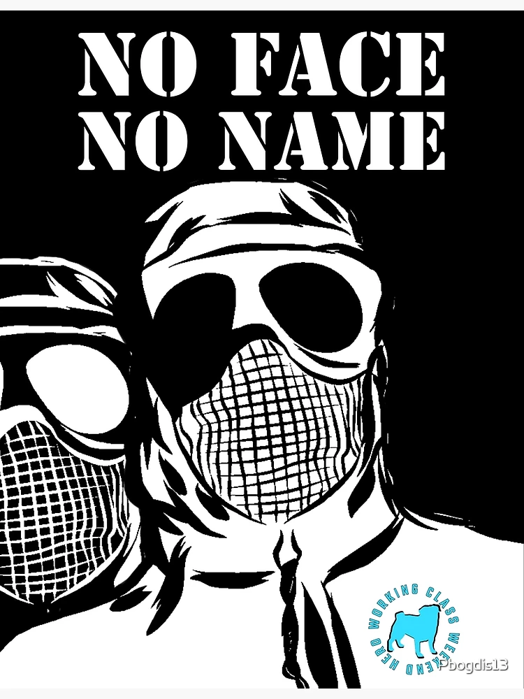 No face no name