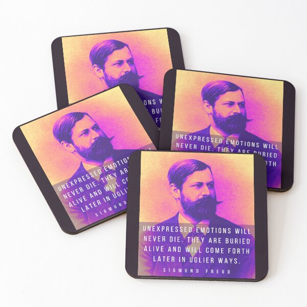 Item preview, Sigmund Freud portrait and quote: Unexpressed emotions will never die. They are buried alive and will come forth later in uglier ways. designed and sold by artbleed.