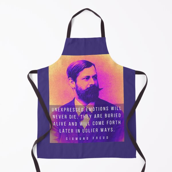 Item preview, Sigmund Freud portrait and quote: Unexpressed emotions will never die. They are buried alive and will come forth later in uglier ways. designed and sold by artbleed.