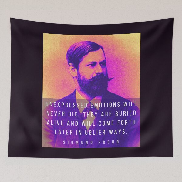 Item preview, Sigmund Freud portrait and quote: Unexpressed emotions will never die. They are buried alive and will come forth later in uglier ways. designed and sold by artbleed.