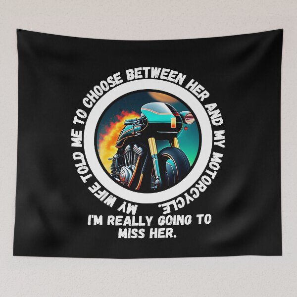 Item preview, My Wife told me to choose between her and my motorcycle - motorbike lover designed and sold by Mechanical-Artt.
