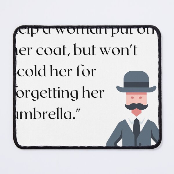 Item preview, A gentleman Will Help A Woman designed and sold by WisArts.