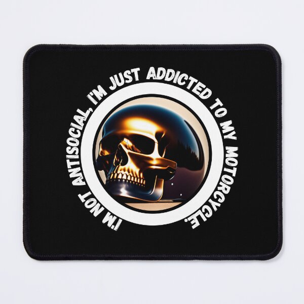 Item preview, I'm not antisocial, I'm just addicted to my motorcycle - motorbike lover designed and sold by Mechanical-Artt.