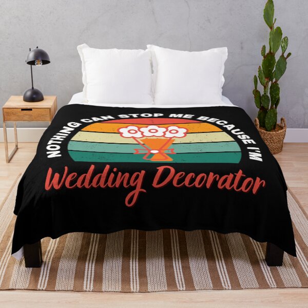 Item preview, Nothing Can Stop Me Because I'm Wedding Decorator designed and sold by DigitalMagShop.