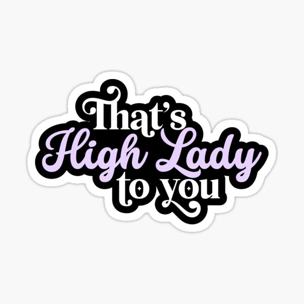 Artikel-Vorschau von Das ist High Lady für dich (Lavendel), designt und verkauft von KastenDesign.