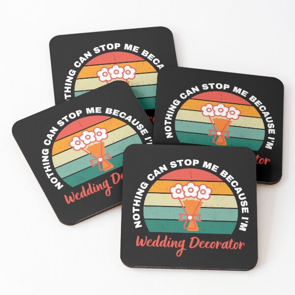 Item preview, Nothing Can Stop Me Because I'm Wedding Decorator designed and sold by DigitalMagShop.