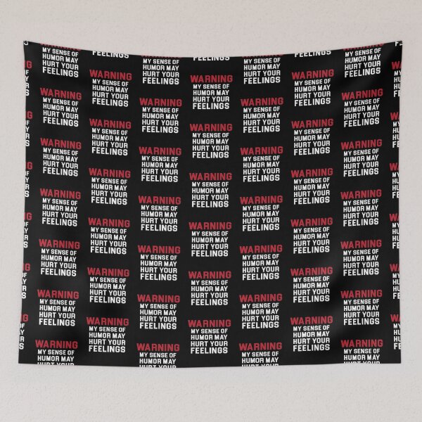 Item preview, Warning: My Sense of Humor may Hurt Your Feelings designed and sold by Venus Complete.