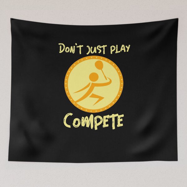Item preview, Don't Just Play, Compete! 3 designed and sold by JerryKlein.