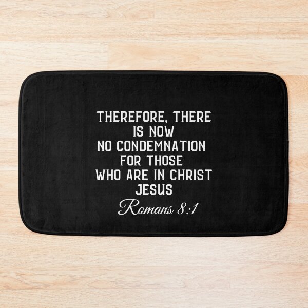 Item preview, Romans 8 1 -Therefore, there is now no condemnation for those who are in Christ Jesus designed and sold by ebocraft.