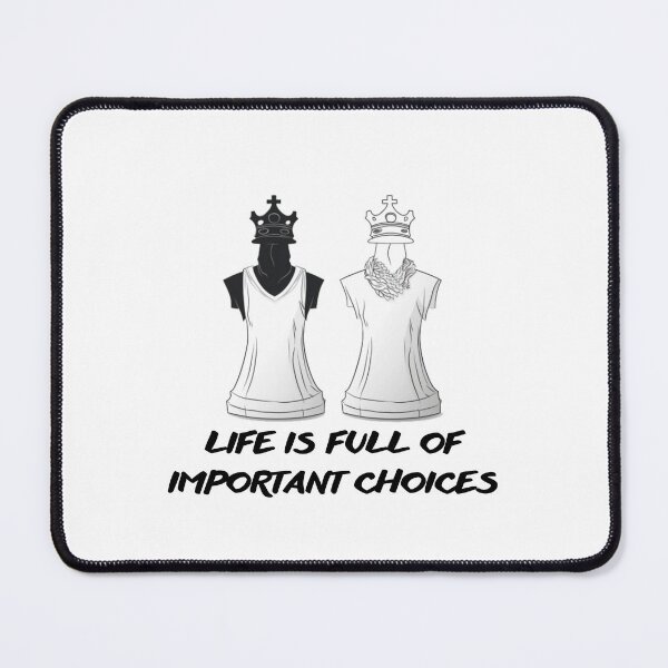 Item preview, Life is Full of Important Choices - Chess Board designed and sold by CRAZY&ART.