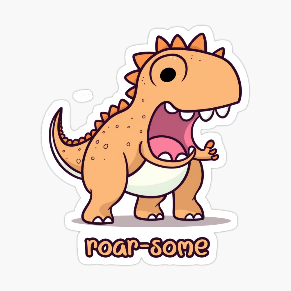 You're Roarsome! Cute Dinosaur Design Poster for Sale by AlinaKY