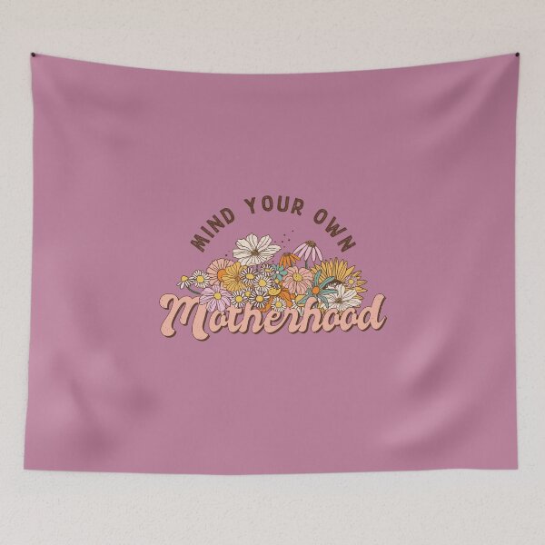 Item preview, Mind Your Own Motherhood (Mother's Day) designed and sold by Hope London.