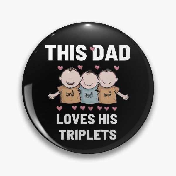 Item preview, this dad loves his triplets designed and sold by Ball-and-Match.