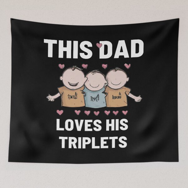 Item preview, this dad loves his triplets designed and sold by Ball-and-Match.