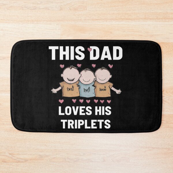 Item preview, this dad loves his triplets designed and sold by Ball-and-Match.