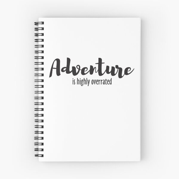 Item preview, Adventure is Highly Overrated designed and sold by ReginaThompson.