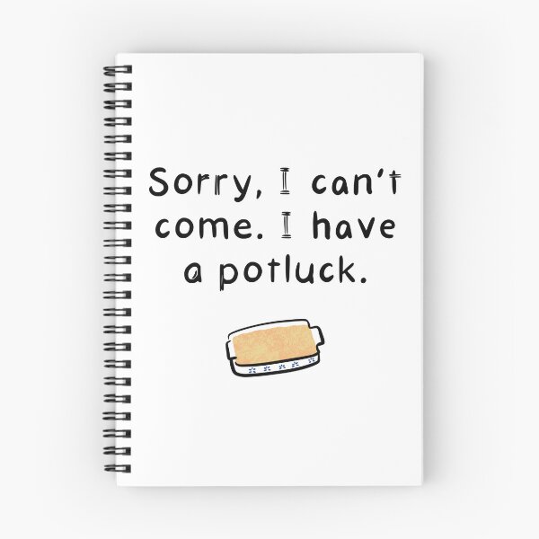 Item preview, Sorry, I Have A Potluck designed and sold by O1RSH.