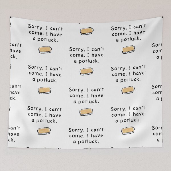 Item preview, Sorry, I Have A Potluck designed and sold by O1RSH.