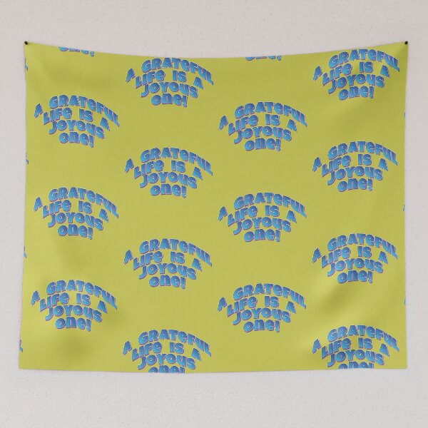 Item preview, A Grateful Life is a Joyous One! - Motto quote designed and sold by Harlake.