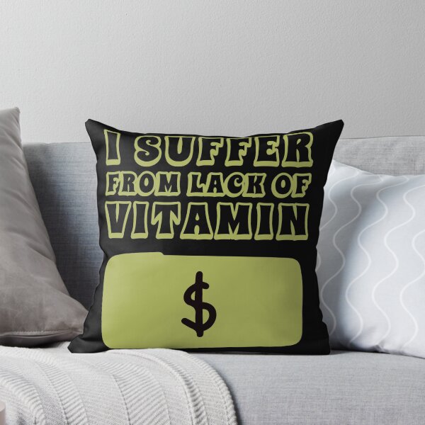 Item preview, Lack Of Vitamin Dollar - Funny Money Pun / Meme designed and sold by InkyGenies.