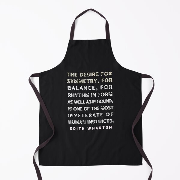 Item preview, Edith Wharton quote: The desire for symmetry, for balance, for rhythm.... designed and sold by artbleed.