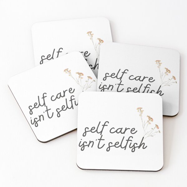 Item preview, Self care isn't selfish designed and sold by HalcyonFairy.