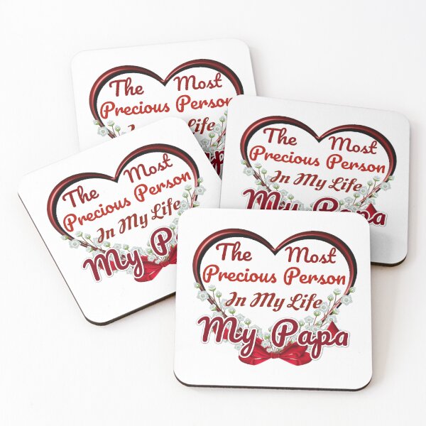 Item preview, The Most Precious Person  In My Life "My Papa"   designed and sold by Pebasfa.
