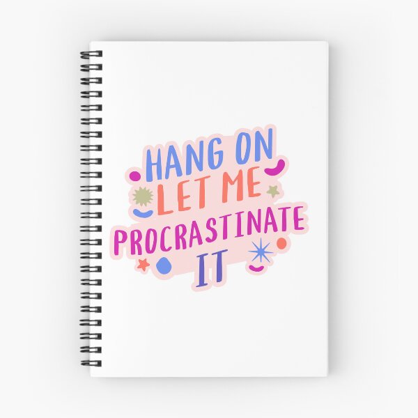 Item preview, Hang On, Let Me Procrastinate It designed and sold by candlewithhare.