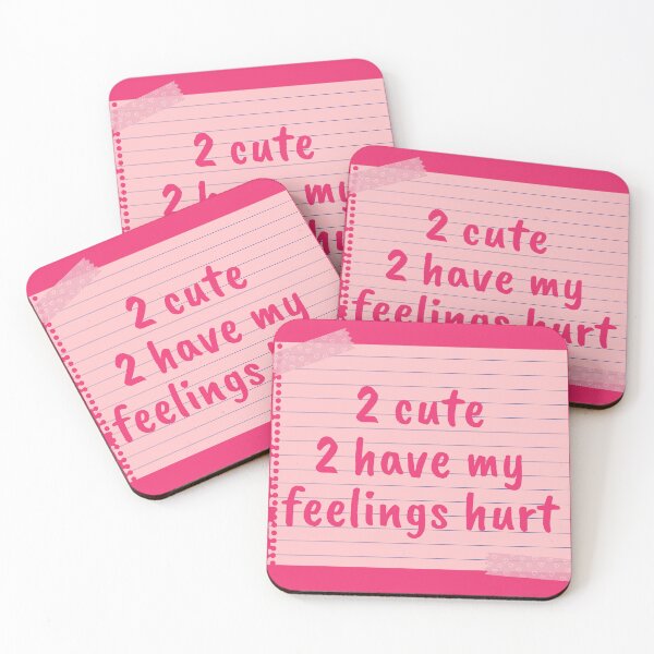 Item preview, Too Cute Too Have My Feelings Hurt Pink designed and sold by Pink Ribbon.