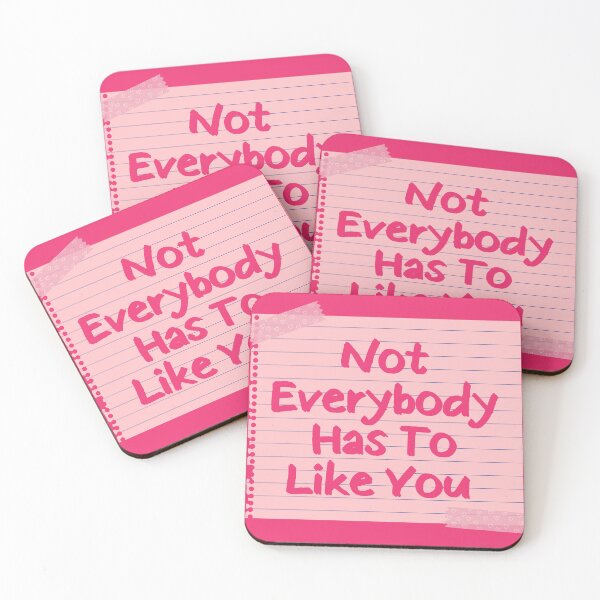 Item preview, Not Everybody Has To Like You Pink Reminder designed and sold by Pink Ribbon.