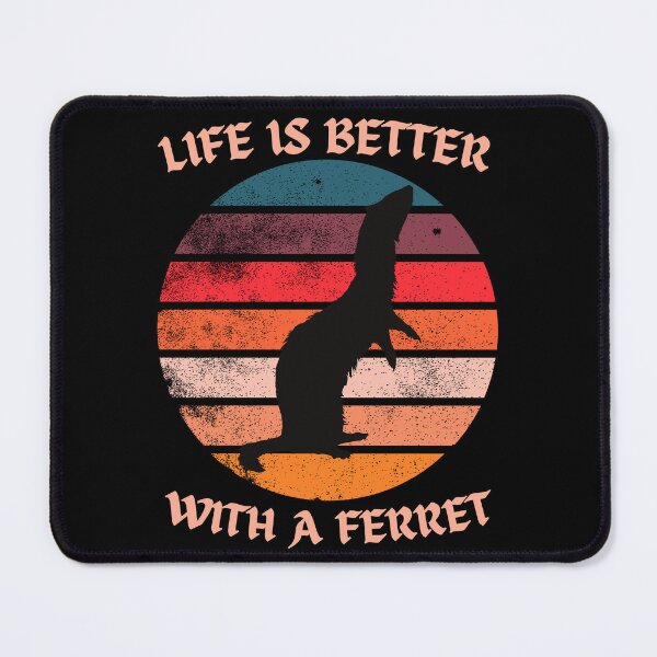 Item preview, Life Is Better With a Ferret designed and sold by PWD-Design.